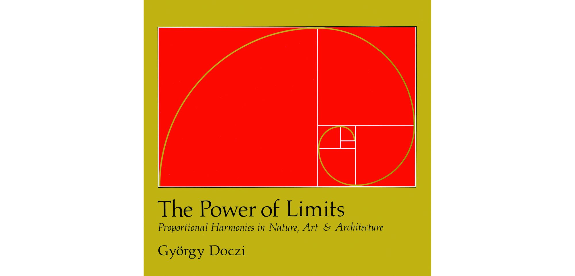 Image of The Power of Limits, by György Doczi